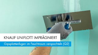 Knauf Uniflott imprägniert  Gipsplattenfugen im Feuchtraum verspachteln Q2 [upl. by Dietsche745]