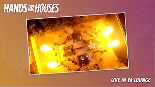 Hands Like Houses Live In Ya Lounge  First Three 🤘🏻Replay [upl. by Linc]