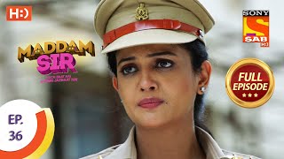 Maddam Sir  Ep 36  Full Episode  30th July 2020 [upl. by Schroth]