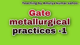 Gate metallurgical engineering practice set1 [upl. by Ecnahs]