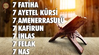 7 Fatiha 7 Ayetel Kürsi 7 Amenerrasulü 7 Kafirun 7 İhlas 7 Felak 7 Nas Rukye  Bünyamin Atasever [upl. by Shu753]