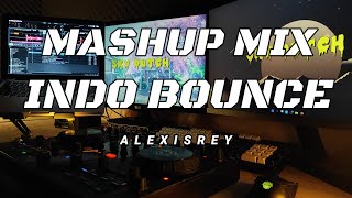 ALEXISREY MASHUP INDO BOUNCE  BECAK MIXTAPE [upl. by Llehcnom]