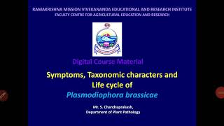 Lecture 14  Plasmodiophora brassicae  Symptoms Taxonomic characters and Life cycle of  PAT 201 [upl. by Ardnnaed]