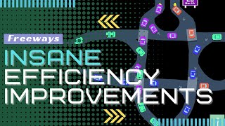 INSANE EFFICIENCY IMPROVEMENTS in FREEWAYS EP15 [upl. by Einre]