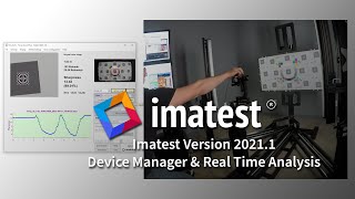 Imatest 20211  Device Manager amp Real Time Analysis [upl. by Ermina]