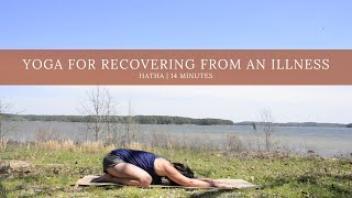 Yoga When Recovering From an Illness [upl. by Asusej]