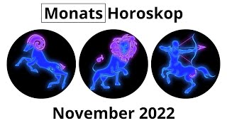 Monatshoroskop November 2022 Widder Löwe Schütze ♈♌♐ [upl. by Fitting394]