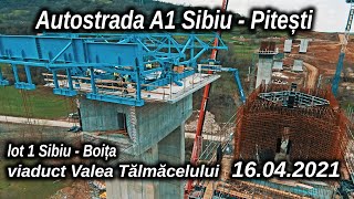 Autostrada A1 SibiuPitești lot1 SibiuBoita  viaduct Valea Talmacelului 16042021 [upl. by Rammus]