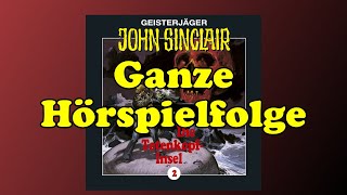 GEISTERJÄGER JOHN SINCLAIR  Folge 2 Die TotenkopfInsel  Ganze Hörspielfolge [upl. by Mayworm]