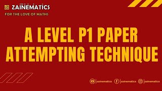 P1 EXAM TECHNIQUE ALEVEL MATHS 9709 [upl. by Nicol27]