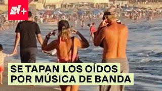 Turistas se tapan los oídos por la música de banda sinaloense en Mazatlán  N [upl. by Ramedlab650]