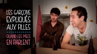 Les garçons expliqués aux filles  quand les mecs parlent des filles [upl. by Domingo]