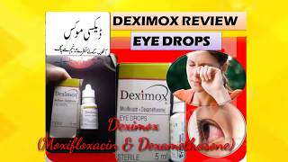 Deximox Eye Drops Full Review  Moxifloxacin amp Dexamethasone [upl. by Fin]