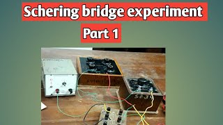 schering bridge experiment part 1with observation table bsc 2nd year physics practical [upl. by Anitsirhk]