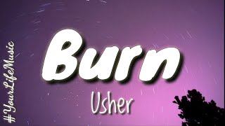 Burn  Usher Lyrics [upl. by Artemed]