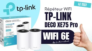 Test du Répéteur Wifi 6E TP Link Deco XE75 PRO  Un game Changer [upl. by Akirdnas151]