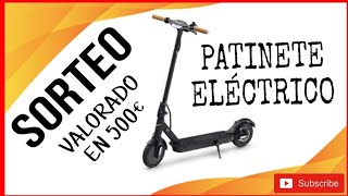 ✅ ¡SORTEO PATINETE ELECTRICO 🛴 [upl. by De Witt973]