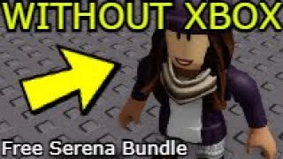 HOW TO GET SERENA BUNDLE WITHOUT XBOX PCMOBILE Roblox [upl. by Aileno]