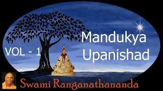 Mandukya Upanishad VOL1  Spiritual discourse in english by Swami Ranganathananda jiRK Mutt [upl. by Rehctaht]