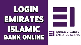 How To Login Emirates Islamic Bank Online Banking Account  Emirates Islamic Online Account Sign In [upl. by Caressa385]