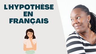 Comment exprimer lhypothèse en Français  Niveau avancé [upl. by Boggs]