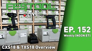 Festool Live Episode 152 CXS 18 and TXS 18 [upl. by Solegna725]