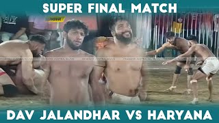 SUPER MATCH DAV JALANDHAR VS HARYANA  Super Kabaddi Match [upl. by Odessa]