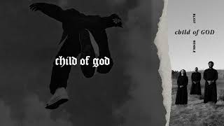 Blxst amp Remble  child of GOD Lyric Video [upl. by Arvonio]