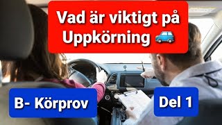 Hur ska man få godkänt på Körprov Uppkörning  🚙🚗🇸🇪 [upl. by Ataynik]