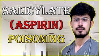 Salicylism Salicylate Poisoning  Aspirin Poisoning [upl. by Starbuck]