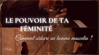 COMMENT ÊTRE PLUS FÉMININE   ARRÊTE DE TE COMPORTER COMME UN HOMME ET IL SERA ACCRO À TOI [upl. by Etna]