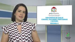 FUNCIONÁRIOS DE ESCOLA CIDADÃOS EDUCADORES PROFISSIONAIS E GESTORES Aula 5 [upl. by Neve]