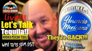 Lets Talk Tequila Live  Herencia Mexicana Tequila Review [upl. by Illek]