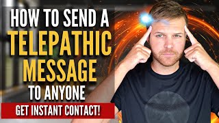 SEND Telepathic MESSAGE  INSTANT CONTACT With a Specific Person  POWERFUL [upl. by Leahcimaj414]