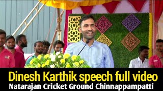 Dinesh karthik speech tamil in chinnappampatti ground natarajan cricket ground chinnappampatti video [upl. by Argella]