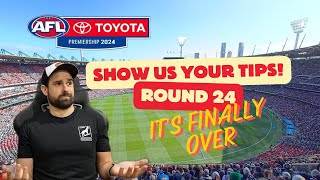 SHOW US YOUR TIPS  Round 24  2024 AFL Season  Tips and Predictions [upl. by Hallutama]