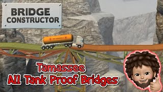 Bridge Constructor  All Tamassee TANK Proof Bridges Walkthrough  Apple Arcade [upl. by Dnaltroc848]