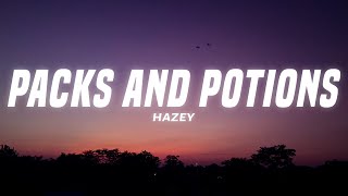 HAZEY  Packs and Potions Lyrics [upl. by Darrick]