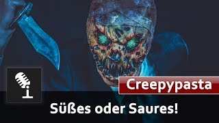 🎧 Süßes oder Saures  Creepypasta DeutschGerman Halloween [upl. by Aisyat379]