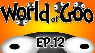 World of Goo  Ep12 quot Incineration Destination quot [upl. by Analad]