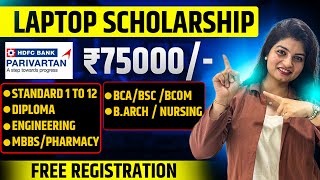 Laptop Scholarship  75000  HDFC Parivartan Scholarship 2024  Complete Guide  Its me Yamee [upl. by Fujio954]