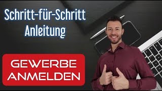 Gewerbe anmelden  Gewerbeschein beantragen SchrittfürSchritt Anleitung für Anfänger [upl. by Yelnek402]