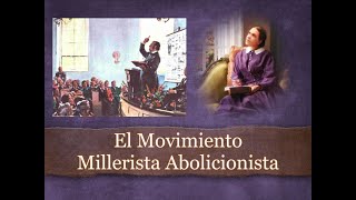 El Movimiento Millerista AbolicionistaPastor Elliot Gonzalez [upl. by Namzaj]