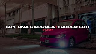 Soy Una Gargola  Turreo Edit  E4LP1S0 [upl. by Azile637]