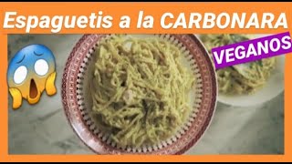 SALSA CARBONARA VEGANA  PASTA a la Carbonara VEGANOS  ESPAGUETIS SIN LÁCTEOS SIN HUEVO NI LACTOSA [upl. by Sicard]