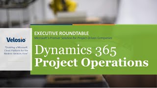 Dynamics 365 Project Operations  Demonstration and Panel Discussion [upl. by Mcgurn]