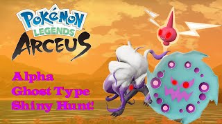 Hunting Down Alpha Ghost types in Pokemon Legends Arceus [upl. by Mastrianni]