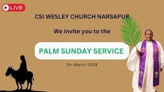 24032024  Live Service at CSI Wesley Church Narsapur  Time  800 AM [upl. by Aihsenyt396]