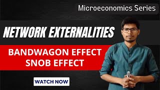 BANDWAGON EFFECT  SNOB EFFECT  NETWORK EXTERNALITIES  MICROECONOMICS  UGC NET ECONOMICS  IES [upl. by Donoho]