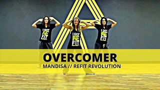 quotOvercomer quot  Mandisa  Dance Fitness  REFIT® Revolution [upl. by Erv385]